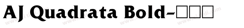 AJ Quadrata Bold字体转换